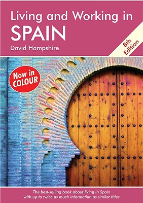 Living and Working in Spain: A Survival Handbook - Hampshire, David