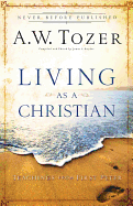 Living as a Christian: Teachings from First Peter