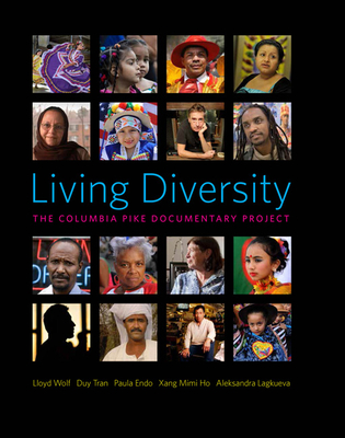 Living Diversity: The Columbia Pike Documentary Project - Wolf, Lloyd, and Tran, Duy, and Endo, Paula