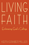 Living Faith: Embracing God's Callings