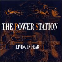 Living in Fear - The Power Station