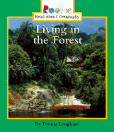 Living in the Forest - Loughran, Donna, and Vargus, Nanci R, Ed.D. (Consultant editor)