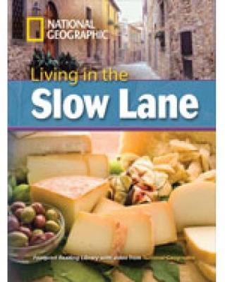 Living in the Slow Lane: Footprint Reading Library 3000 - Geographic, National, and Waring, Rob