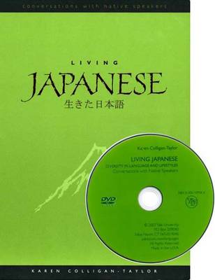 Living Japanese: Diversity in Language and Lifestyles - Colligan-Taylor, Karen, and Lucas, Ceil (Editor)