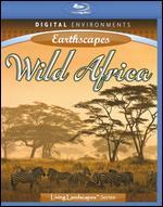 Living Landscapes: Earthscapes - Wild Africa