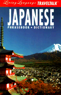 Living Language Traveltalk: Japanese : Phrasebook, Dictionary - Kawashima, Terry