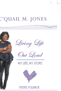 Living Life Out Loud: My Life, My Story