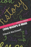 Living Masters of Music: Edward MacDowell