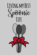 Living My Best Spoonie Life: A Notebook for Those Living with Chronic Illness