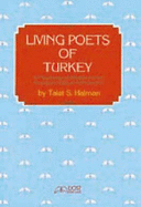 Living Poets of Turkey: An Anthology of Modern Poems Translated with an Introduction