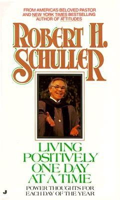 Living Positively One Day at a Time - Schuller, Robert