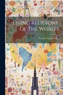 Living Religions Of The World