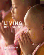Living Religions Plus NEW MyReligionLab with Pearson eText --Access Card Package