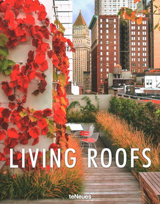 Living Roofs - Verlag, Teneues (Editor)