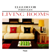 Living Rooms - Elle Decor, and Filipacchi Publishing (Creator)