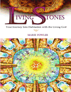 Living Stones: Your Journey Into Habitation with the Living God