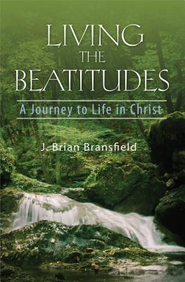 Living the Beatitudes - Bransfield, Brian