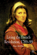 Living the French Revolution, 1789-99