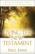 Living the New Testament: Daily Readings from Matthew to Revelation