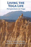 Living the Yoga Life: Perspectives on Yoga