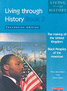 Living Through History: Foundation Book 2 - Reynoldson, Fiona, and Taylor, David