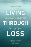 Living Through Loss: Interventions Across the Life Span