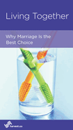 Living Together: Why Marriage Is the Best Choice
