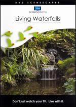 Living Waterfalls