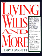 Living Wills and More: Everything You Need to Ensure That All Your Medical Wishes Are Followed