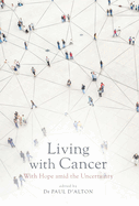 Living with Cancer: Hope amid the Uncertainty