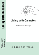 Living with Cannabis
