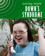 Living with Downs Syndrome - Bryan, Jenny