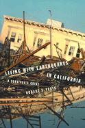 Living with Earthquakes in California