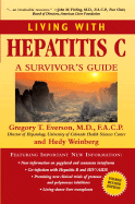 Living with Hepatitis C: A Survivor's Guide - Everson, Gregory T, and Weinberg, Hedy