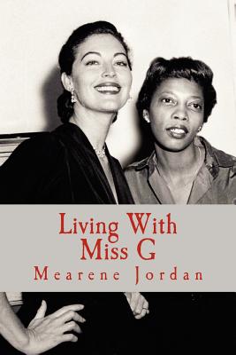 Living With Miss G - Jordan, Mearene