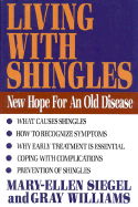 Living with Shingles: The Chronic Condition of the Reactivated Herpes Zoster Virus