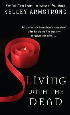Living with the Dead - Armstrong, Kelley