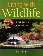 Living with Wildlife in the Pacific Northwest