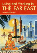 Living & Working in the Far East: A Survival Handbook