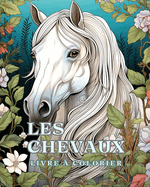 Livre  colorier sur les chevaux: 50 magnifiques portraits de chevaux, dtendez-vous et trouvez vos vraies