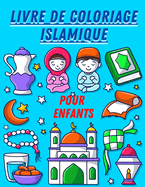 Livre de coloriage islamique pour enfants: Fantastique livre de coloriage islamique pour enfants, garons et filles de 6 ans et plus, compos de 62 pages et 21,59 x 27,94 cm. C'est un beau cadeau pour les enfants musulmans.