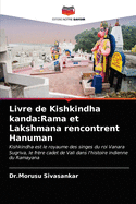 Livre de Kishkindha kanda: Rama et Lakshmana rencontrent Hanuman