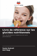 Livre de rfrence sur les glucides nutritionnels