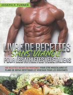 Livre De Recettes Sans Viande Pour Les Athl?tes V?g?taliens