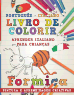 Livro de Colorir Portugu?s - Italiano I Aprender Italiano Para Crian?as I Pintura E Aprendizagem Criativas