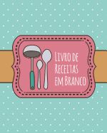 Livro de Receitas em Branco: Livro de Receitas personalizado com 100 pginas para usar como Livro de Receitas de Famlia ou para suas prprias Receitas Favoritas - 20 x 25 cm / Azul