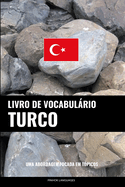 Livro de Vocabulrio Turco: Uma Abordagem Focada Em Tpicos