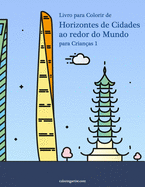 Livro para Colorir de Horizontes de Cidades ao redor do Mundo para Crianas 1