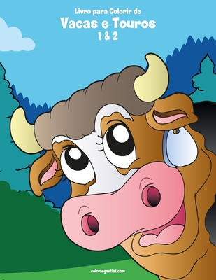 Livro para Colorir de Vacas e Touros 1 & 2 - Snels, Nick
