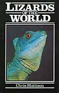 Lizards of the World - Mattison, Christopher